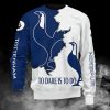Tottenham Hotspur FC - To Dare Is To Do Sweatshirt
